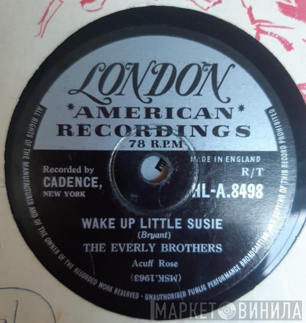  Everly Brothers  - Wake Up Little Susie / Maybe Tomorrow