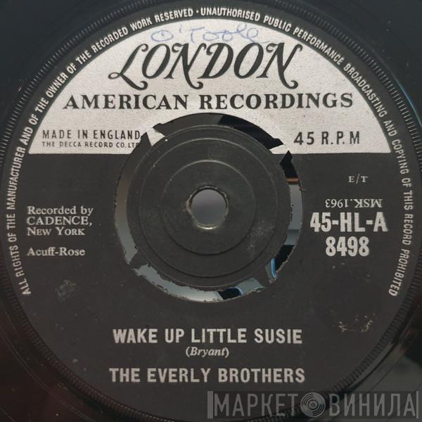  Everly Brothers  - Wake Up Little Susie / Maybe Tomorrow