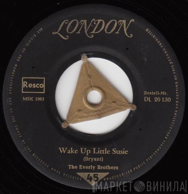  Everly Brothers  - Wake Up Little Susie / Maybe Tomorrow