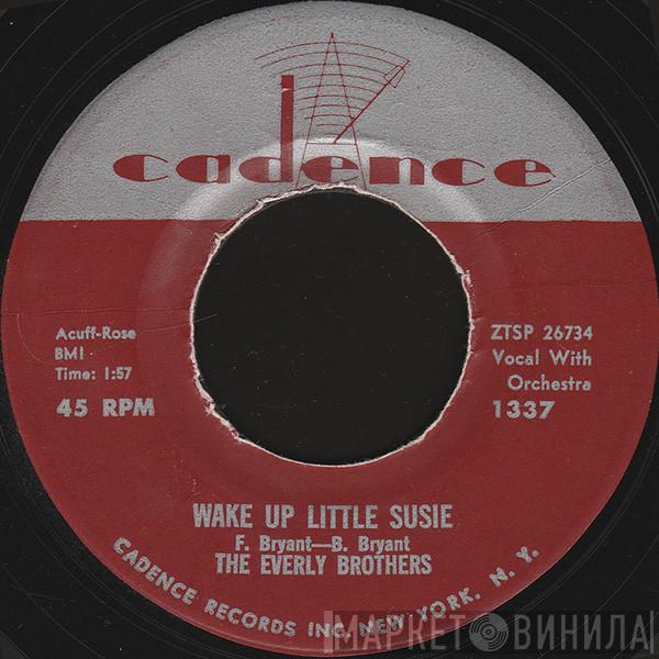  Everly Brothers  - Wake Up Little Susie / Maybe Tomorrow