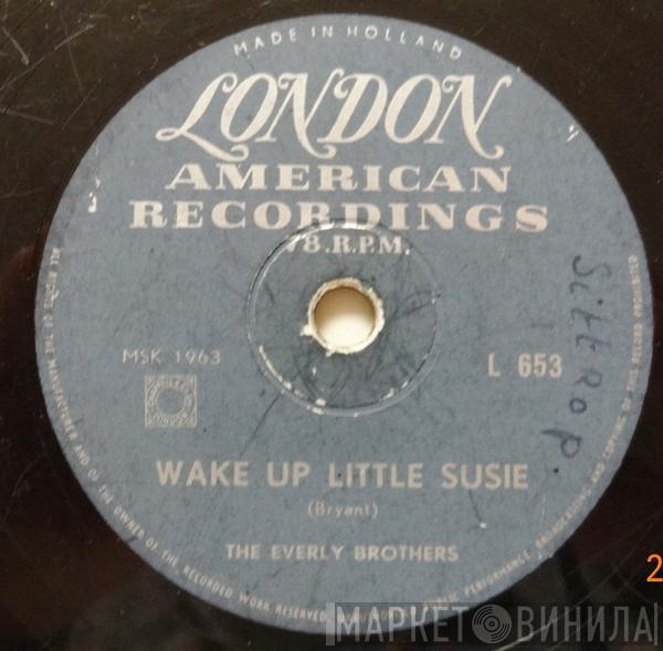  Everly Brothers  - Wake Up Little Susie / Maybe Tomorrow