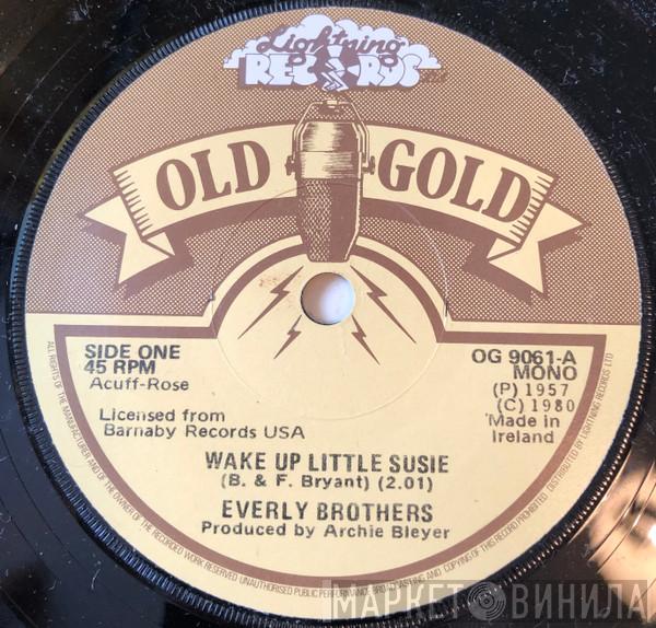  Everly Brothers  - Wake Up Little Susie / Maybe Tomorrow