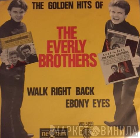  Everly Brothers  - Walk Right Back / Ebony Eyes