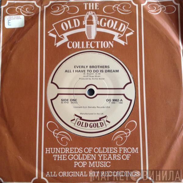 Everly Brothers  - All I Have To Do Is Dream