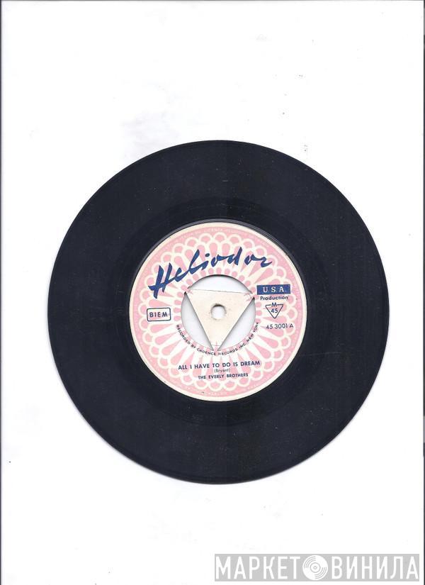  Everly Brothers  - All I Have To Do Is Dream