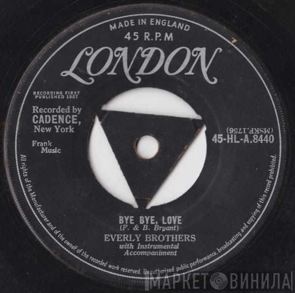 Everly Brothers - Bye Bye, Love