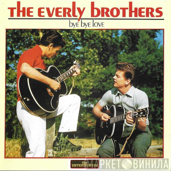 Everly Brothers - Bye Bye Love