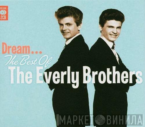 Everly Brothers - Dream... (The Best Of The Everly Brothers)