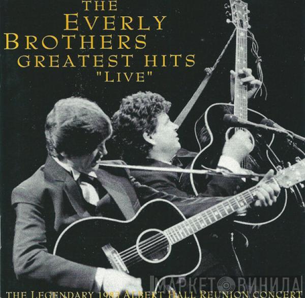  Everly Brothers  - Greatest Hits "Live" (The Legendary 1983 Albert Hall Reunion Concert)