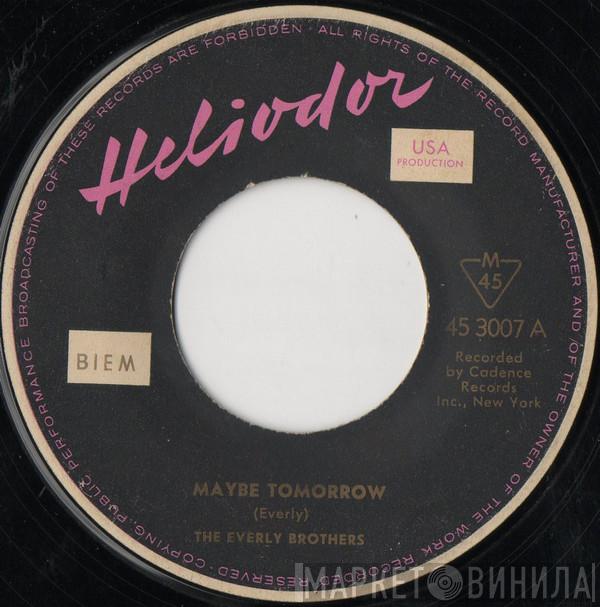  Everly Brothers  - Maybe Tomorrow