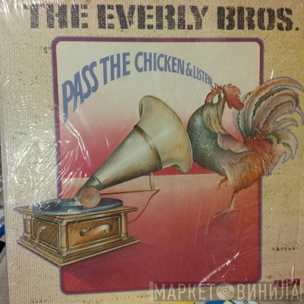  Everly Brothers  - Pass The Chicken And Listen