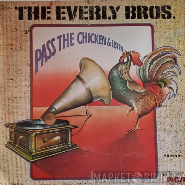  Everly Brothers  - Pass The Chicken And Listen