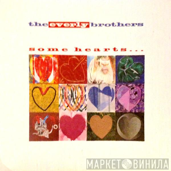  Everly Brothers  - Some Hearts...