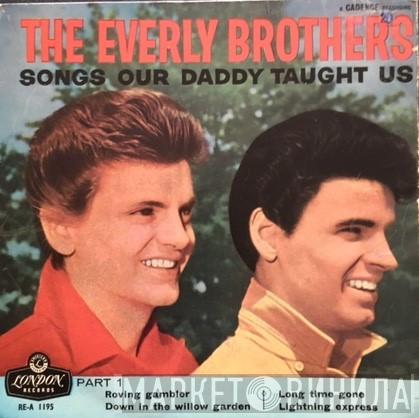 Everly Brothers - Songs That Our Daddy Taught Us - Part 1