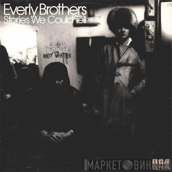  Everly Brothers  - Stories We Could Tell