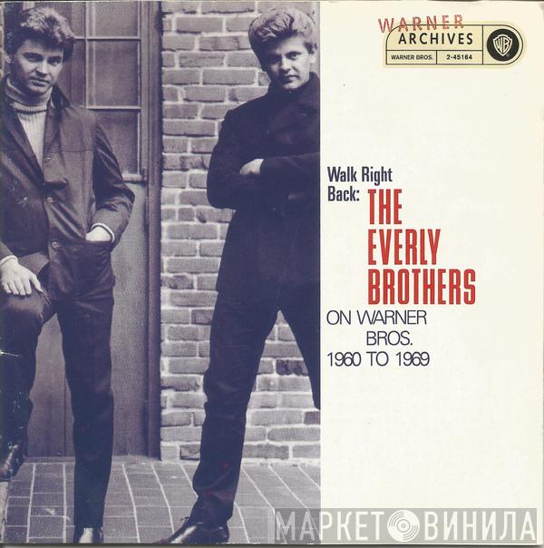  Everly Brothers  - Walk Right Back: The Everly Brothers On Warner Bros. 1960 To 1969