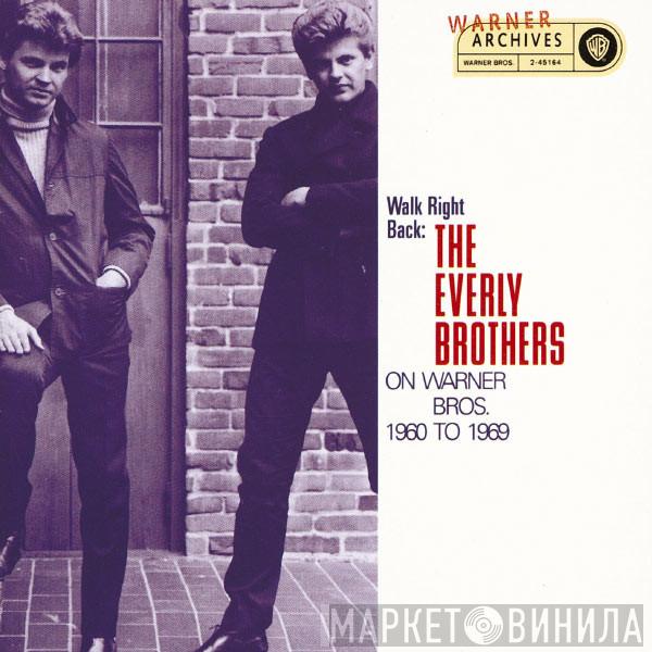 Everly Brothers - Walk Right Back: The Everly Brothers On Warner Bros. 1960 To 1969