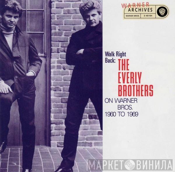  Everly Brothers  - Walk Right Back: The Everly Brothers On Warner Bros. 1960 To 1969