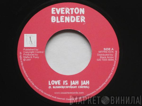 Everton Blender, Nerious Joseph - Love Is Jah Jah / Meet Me In Zion 