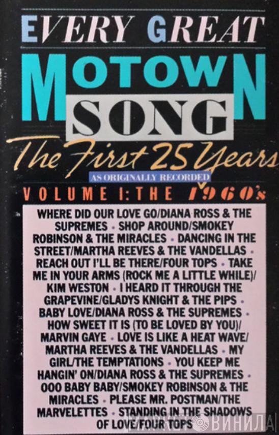  - Every Great Motown Song: The First 25 Years As Originally Recorded - Volume 1: The 1960's