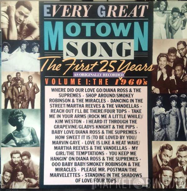  - Every Great Motown Song: The First 25 Years - Volume 1: The 1960's