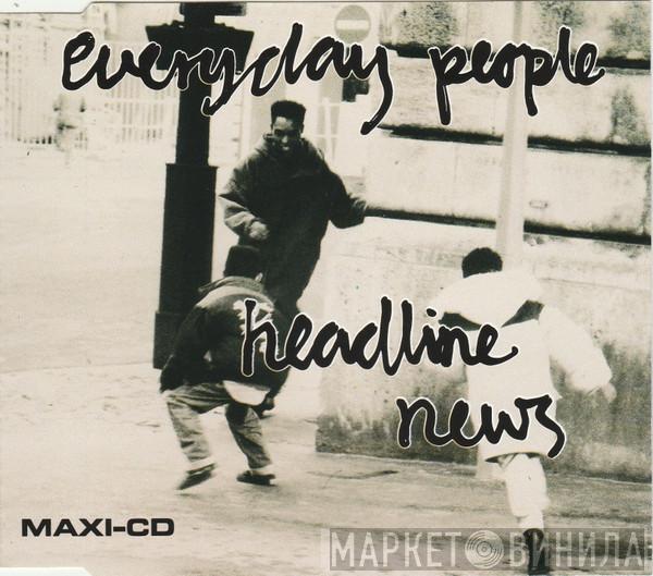  Everyday People   - Headline News