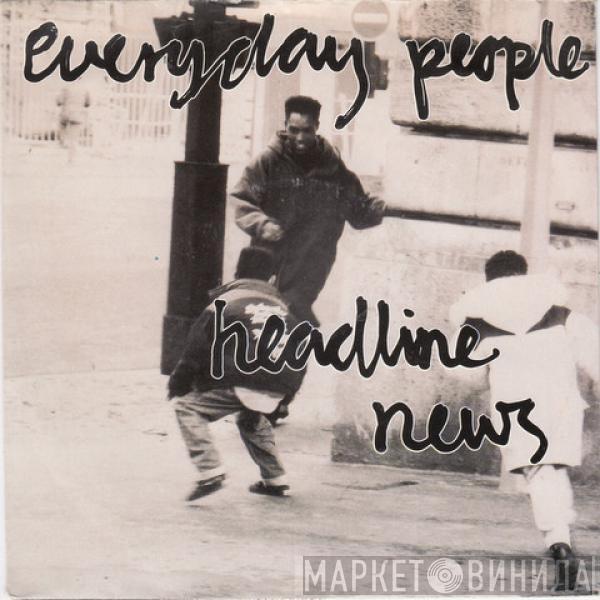  Everyday People   - Headline News