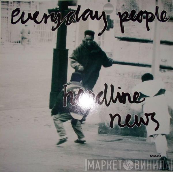  Everyday People   - Headline News