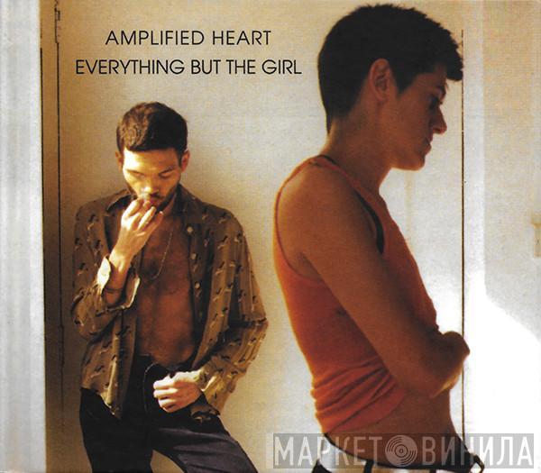  Everything But The Girl  - Amplified Heart