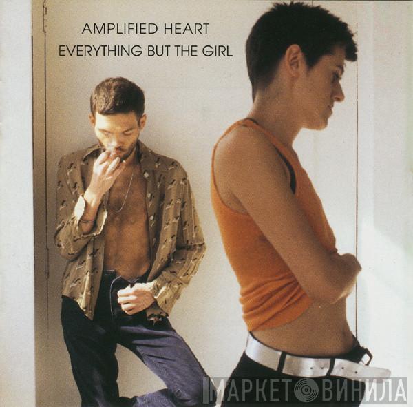  Everything But The Girl  - Amplified Heart