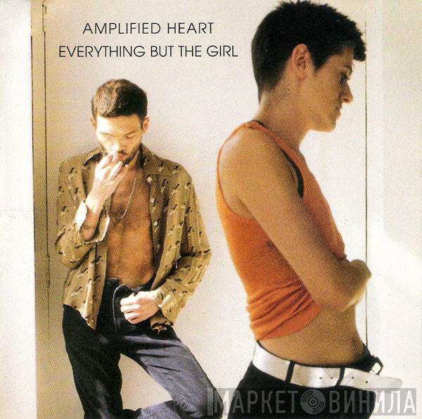  Everything But The Girl  - Amplified Heart