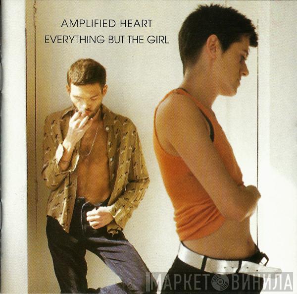  Everything But The Girl  - Amplified Heart