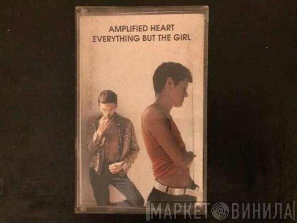  Everything But The Girl  - Amplified Heart