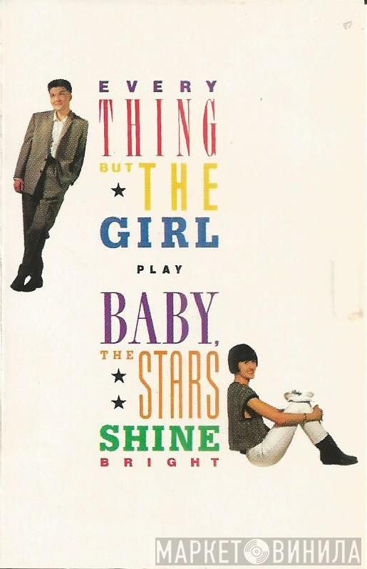  Everything But The Girl  - Baby, The Stars Shine Bright