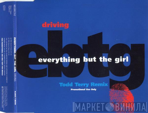  Everything But The Girl  - Driving (Todd Terry Remix)