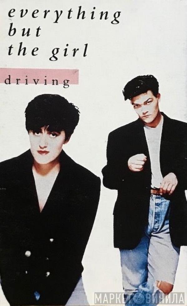  Everything But The Girl  - Driving