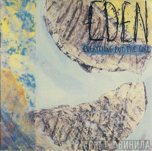  Everything But The Girl  - Eden