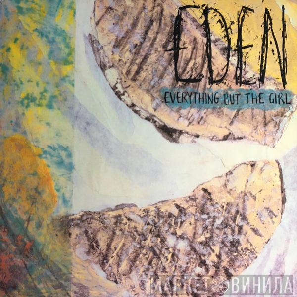  Everything But The Girl  - Eden