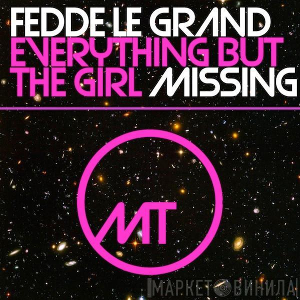 Everything But The Girl  - Missing (Fedde Le Grand Remix)
