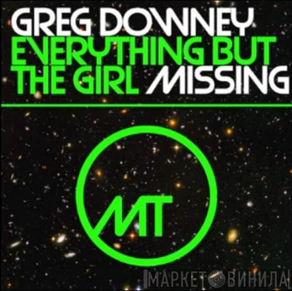  Everything But The Girl  - Missing (Greg Downey Remix)
