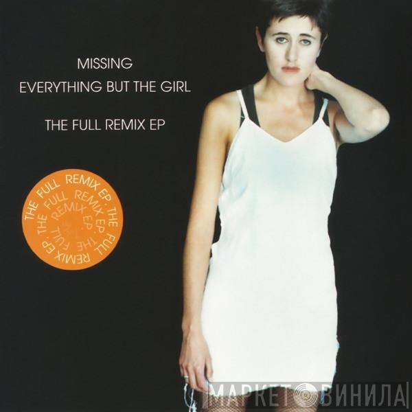  Everything But The Girl  - Missing (The Full Remix EP)