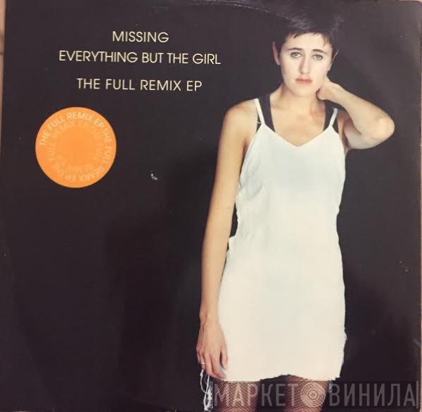  Everything But The Girl  - Missing (The Full Remix EP)