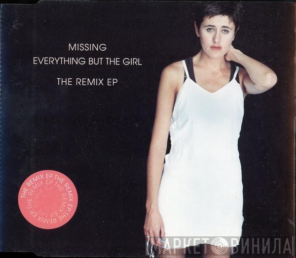  Everything But The Girl  - Missing (The Remix EP)