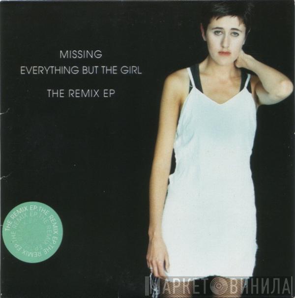  Everything But The Girl  - Missing (The Remix EP)