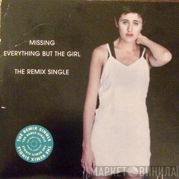  Everything But The Girl  - Missing (The Remix Single)