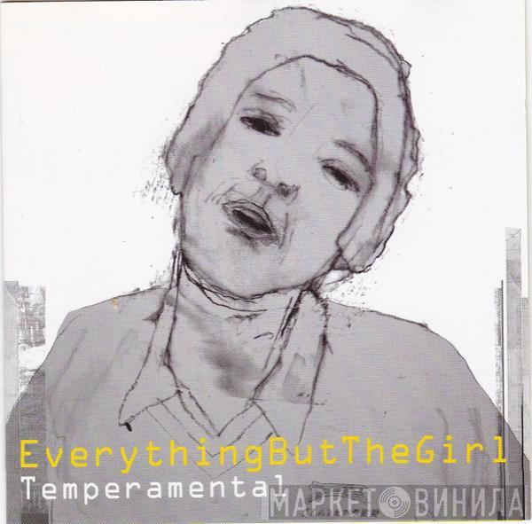  Everything But The Girl  - Temperamental