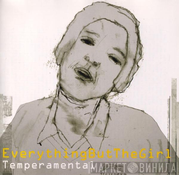 Everything But The Girl  - Temperamental