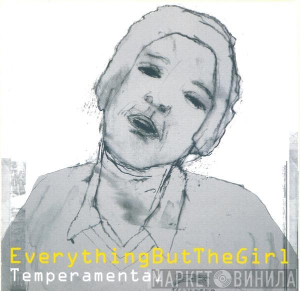  Everything But The Girl  - Temperamental