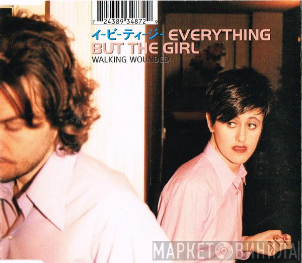  Everything But The Girl  - Walking Wounded