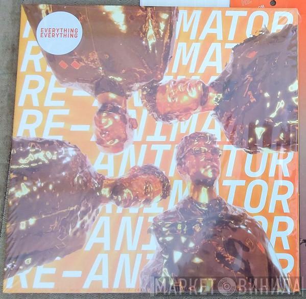 Everything Everything - Re-Animator